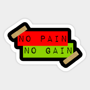 No Pain... No Gain Sticker